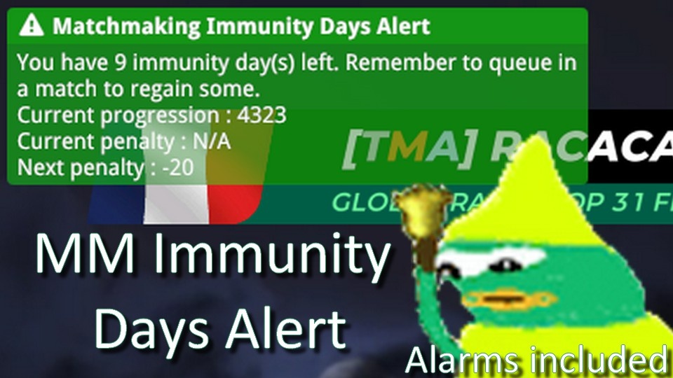 Matchmaking Immunity Days Alert
